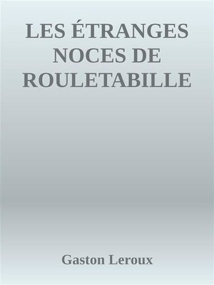 cover image of Les étranges noces de Rouletabille